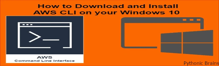 Install AWS CLI on Windows OS Computer: How to Download and Install the AWS CLI Version 2