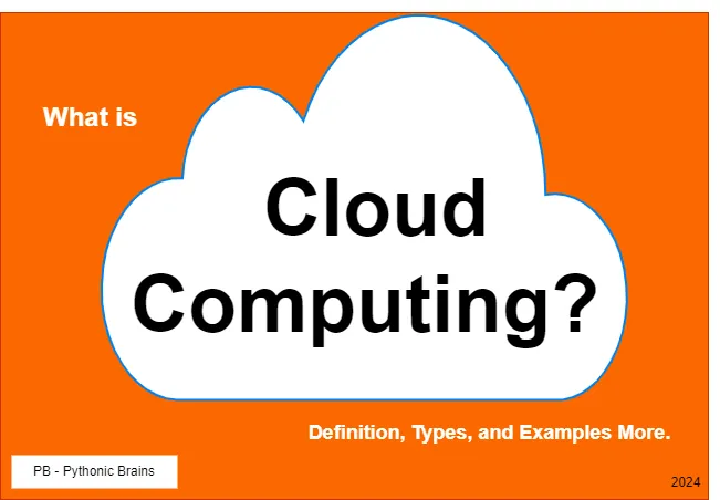 What is Cloud Computing? Definition, Types, Benefits, & More